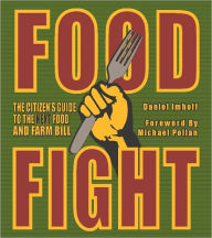 Food Fight: The Citizen's Guide to the Next Food and Farm Bill