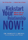 Kickstart Your Relationship Now!: Move on or Move out