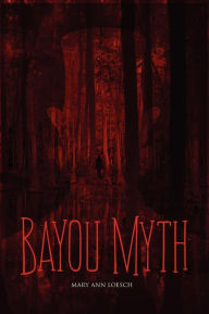 Bayou Myth
