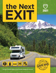 Title: The Next Exit 2021: The Most Complete Interstate Highway Guide Ever Printed, Author: Mark Watson