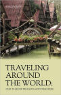 Traveling around the World: Our Tales of Delights and Disasters
