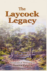 Title: The Laycock Legacy, Author: Donna Peters
