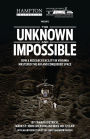 The Unknown and Impossible: How a research facility in Virginia mastered the air and conquered space