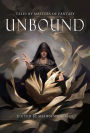 Unbound: Tales by Masters of Fantasy