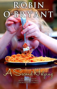 A Second Helping: A Collection Of Popular Columns