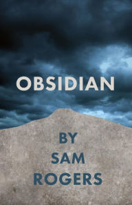 Title: Obsidian, Author: Sam Rogers