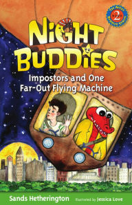 Title: Night Buddies, Impostors, and One Far-Out Flying Machine, Author: Sands Hetherington