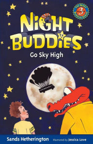 Title: Night Buddies Go Sky High, Author: Sands Hetherington