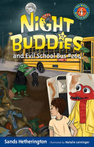 Title: Night Buddies and Evil School Bus #264, Author: Sands Hetherington