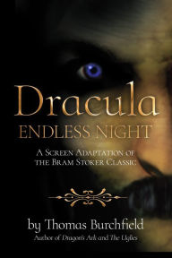 Title: Dracula: Endless Night, Author: Thomas Burchfield