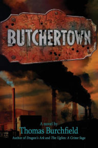 Title: Butchertown, Author: Thomas Burchfield