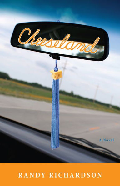 Cheeseland: A Novel