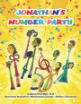 Jonathan's Number Party: Hand Illustrated for Pre-K - Mathematical Concepts - Addition / Subtraction