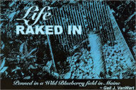 Life Raked In