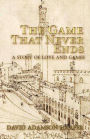 The Game That Never Ends: A Story of Love and Games