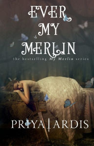 Ever My Merlin: Book 3, My Merlin Series:
