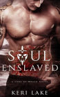 Soul Enslaved (Sons of Wrath, #3)