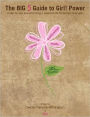The Big 5 Guide to Girl! Power: A Step by Step Journal to Living a Balanced Life for Women of All Ages