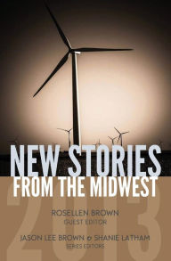 Title: New Stories from the Midwest 2013, Author: Rosellen Brown