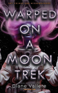 Title: Warped on a Moon Trek: Time After Time, Author: Diane Vallere