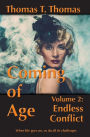 Coming of Age: Volume 2: Endless Conflict