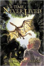 A Time Never Lived