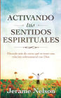 Activating Your Spiritual Senses: Spanish Version