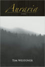 Auraria: A Novel