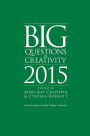 Big Questions in Creativity 2015: A Collection of First Works, Volume 3