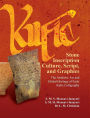 Kufic Stone Inscription Culture, Script, and Graphics: The Aesthetic Art and Global Heritage of Early Kufic Calligraphy