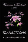 TRANSITIONS A COMING OF AGE STORY