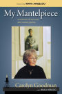 My Mantelpiece: A Memoir of Survival and Social Justice