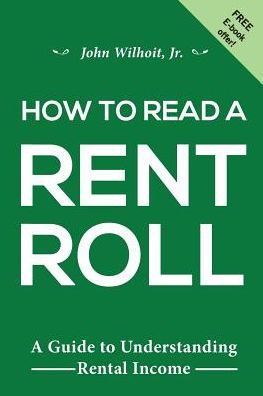 How To Read A Rent Roll By John Wilhoit Jr Paperback Barnes