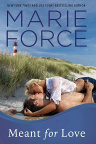 Title: Meant for Love (Gansett Island Series #10), Author: Marie Force
