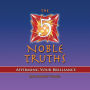 The 5 Noble Truths: Affirming Your Brilliance