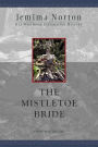 The Mistletoe Bride
