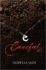 Careful (The Careful, Quiet, Invisible Series)