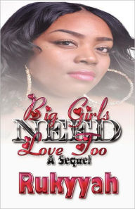 Big Girls Need Love Too