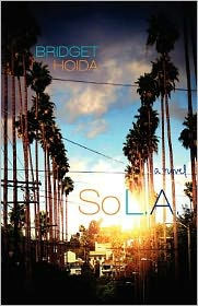 So L. A.: A Novel
