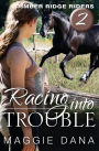 Racing Into Trouble: Timber Ridge Riders