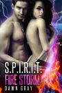S.P.I.R.I.T.: Fire Storm