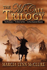 Title: The McCall Trilogy, Author: Marcia Lynn McClure