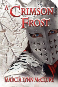 Title: A Crimson Frost, Author: Marcia Lynn McClure