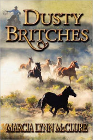 Title: Dusty Britches, Author: Marcia Lynn McClure