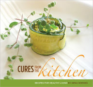 Title: Cures from the kitchen, recepies for healthy living, Author: Nena Niessen