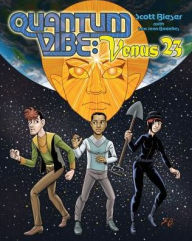 Title: Quantum Vibe: Venus 23, Author: Scott Bieser