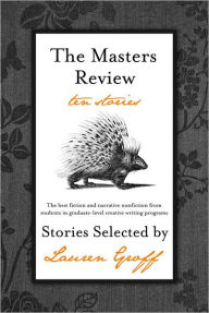 Title: The Masters Review: Ten Stories, Author: Lauren Groff