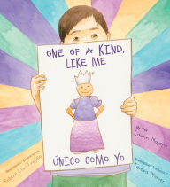 Title: One of a Kind, Like Me / Único como yo, Author: Laurin Mayeno