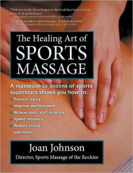 Title: The Healing Art of Sports Massage, Author: Joan Johnson