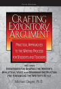 Crafting Expository Argument: Practical Approaches to the Writing Process for Students and Teachers